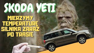 Skoda Yeti 1.2 TSI - Temperatura silnika zaraz po trasie (na zew. ponad 30°) Engine temperaturę