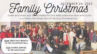 December 24, 2022 "Family Christmas" Church Service