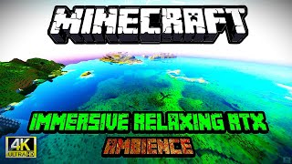 ⛏"Immersive Minecraft RTX Ambience: Stunning Visuals & Relaxing Sounds for Ultimate Chill"🔥