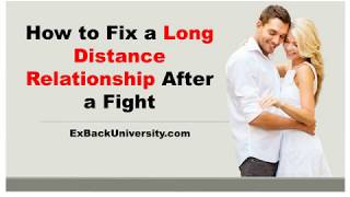 How to Fix a Long Distance Relationship After a Fight