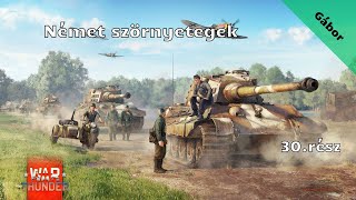 War Thunder /Német szörnyetegek/ 30.rész (élő)