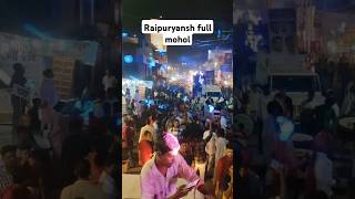 Raipuryansh full mohol raipur ki public😃#cgnehavlog#youtubeshorts#youtube#shorts#short#viralvideo#cg