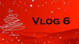 Vlog #6 Vacanze natalizie, Un Anno su Youtube, Essere Aggiornati...