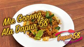 #resepindomie KEBANGGAN KITA SEMUA! MIE GORENG ALA DAPUR 58!!