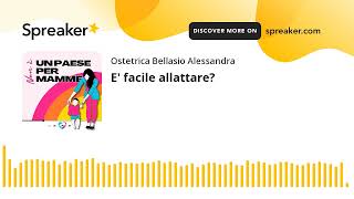 E' facile allattare?