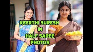 Keerthi Suresh in Half Saree Photos || Keerthi Suresh Spicy Pics