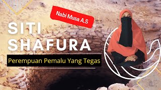 Perjalanan Cinta Siti Shafura dan Nabi Musa A.S #kisahinspiratif #kisahislami #istrinabi #trending