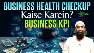 Business Health Checkup Kaise Karein? | Business KPI By Zaid Patel & Advocate Fawaz Arif iPlus TV