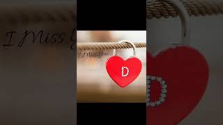 I Miss You D Name Ka WhatsApp Stutas | I Miss you D Letter |