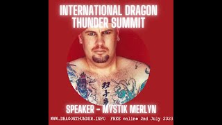 Mystik Merlyn Dragon Thunder Summit 2023