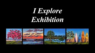 I Explore Exhibition