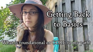 [6.30] Back to Basics - Core Elements of my Path