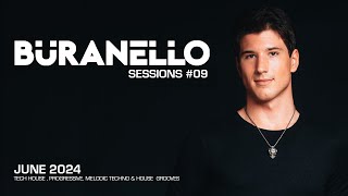 Buranello Sessions #09 - Tech House , Progressive, Melodic Techno & House Grooves June 2024