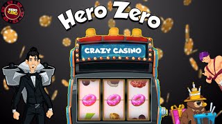 Hero Zero Gr24 / Crazy Casino!!!/ Ep53