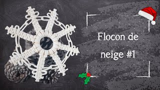 Jour 7 - Tutoriel Macramé - Flocon de neige #1 — Débutant/intermédiaire