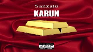 Sanzatu - Karun (Official Audio)