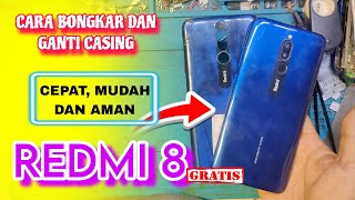 Cara Bongkar Pasang Casing Redmi 8 || Ganti Backcover Redmi 8.