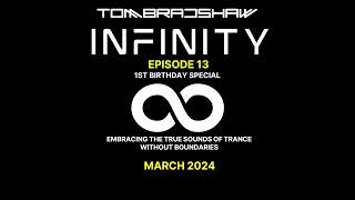 Tom Bradshaw - Infinity 13, [1st Birthday Special] March 2024