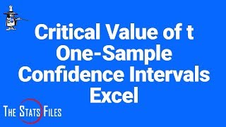 6.1  One-sample Confidence Interval Critical Value of t Excel