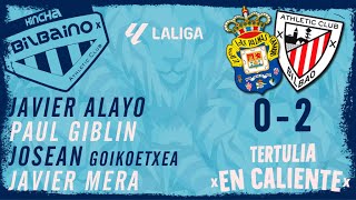 Tertulia "En caliente" / UD Las Palmas - Athletic Club / 28ª jornada Liga 23/24 / Domingo 10/03/24