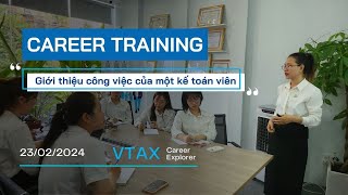 Training Các công việc kế toán | VTAX Career Explorer S.05