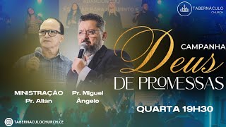 CAMPANHA DEUS DE PROMESSAS - 19H30 - 14/02/2024 - QUARTA-FEIRA