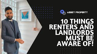 10 THINGS RENTERS AND LANDLORDS MUST BE AWARE OF!