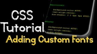 CSS: Adding Custom Fonts