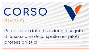 Percorso di riatletizzazione a seguito di lussazione della spalla nei piloti professionistici