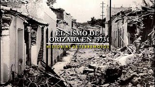 El sismo de Orizaba en 1973. Versión narrada