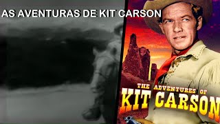 1951 Série As Aventuras de Kit Carson