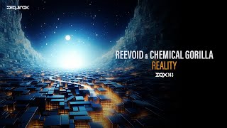 [DQX143] Reevoid & Chemical Gorilla - Reality