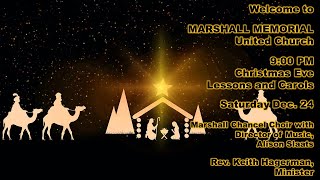 Dec. 24/22: 9:00PM CHRISTMAS EVE Lessons and Carols