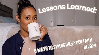 Lessons Learned: How I Strengthened My Faith Over the Last Year