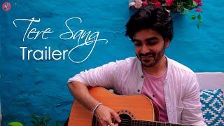 Anurag Kumar - Tere Sang (Official Music Video) | TRAILER | Latest Hindi Songs 2021