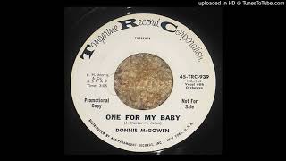 DONNIE McGOWEN one for my baby