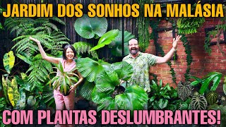 VIAJE pelo JARDIM dos SONHOS na Malásia: PLANTAS Incríveis - Grande episódio -@leafing.around