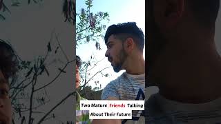 Two mature friends talking About their future 😂|| The_Bakchodians