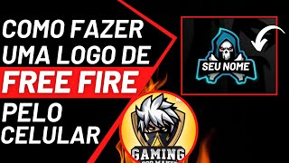 SAIU😱 COMO FAZER LOGO DE FREE FIRE pelo CELULAR ANDROID [GUILDA]