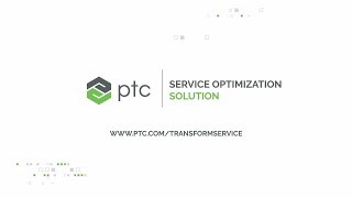 PTC's Service Optimization Solution