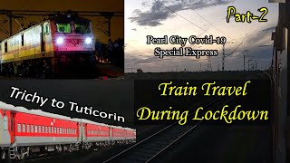 Lockdown Train Journey in Tamil Nadu | 23-5-2021 | Part-2 | Pearl City | Nellai | Sterlite view