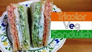 TRICOLOR VEG SANDWICH | तिरंगा वेज सैंडविच | VEG CHEESE SANDWICH| Mayo Sandwich| Bread Recipe