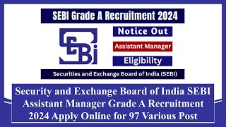 SEBI Assistant Manager Grade A Recruitment 2024 Apply Online for 97 Various Post #sebi #recruitment