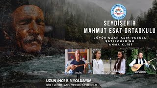 Mahmut Esat Ortaokulu - Uzun İnce Bir Yoldayım