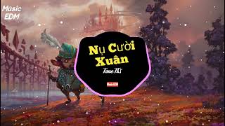 Nụ Cười Xuân - Tone Nữ♥️  ( Music EDM ) || Nhạc Tết EDM Remix Hay Nhất Đón Năm Mới 2022❤️