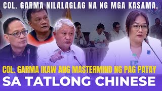 COL.  GARMA MASTERMIND NG PAG PATAY SA TATLONG CHINESE