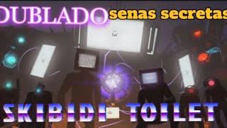 skibidi toilet - temporada 22 cenas secretas dublado