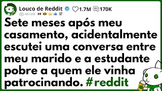 Sete meses após meu CASAMENTO, acidentalmente escutei uma CONVERSA entre meu MARIDO e a ESTUDANTE...