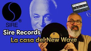 NEW WAVE: Sire Records y Seymour Stein