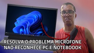 O Microfone Não Funciona e Nem Reconhece no PC - Veja Esta Solução